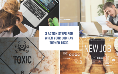3 Action Steps for a Toxic Job Environment