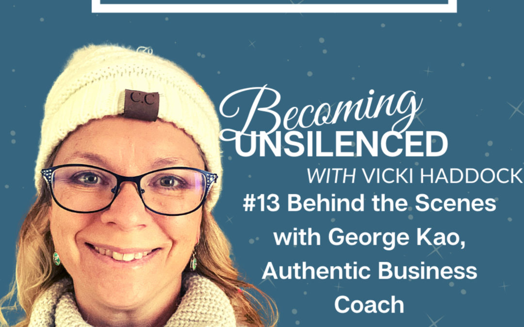 13: BU#13 Behind the Scenes with George Kao Authentic Business Coach