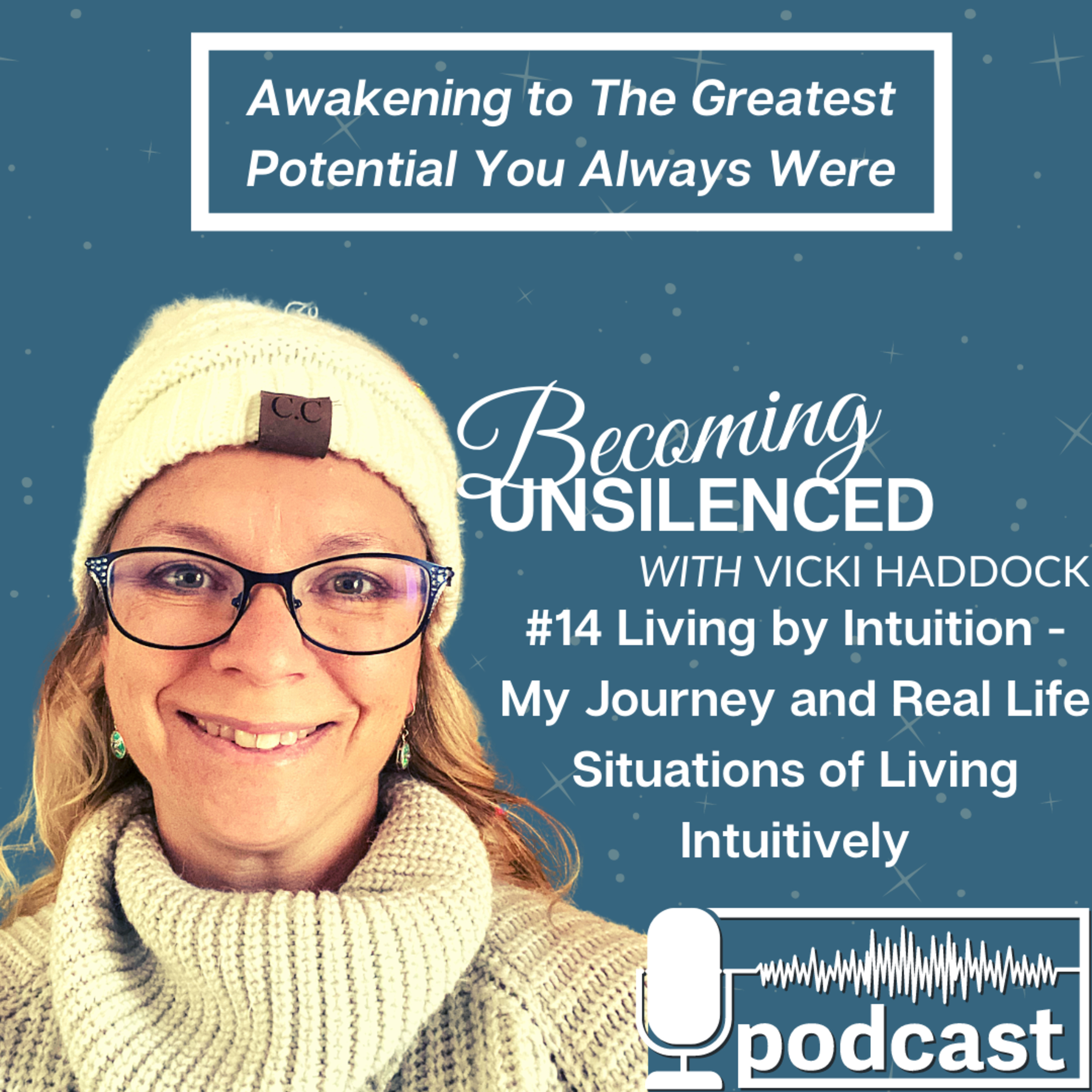 14: BU#14 Living by Intuition – My Journey and Real Life Situations of Living Intuitively