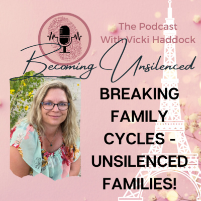 22: SHORT: Breaking Family Cycles and and Creating Emotionally Healthy Families