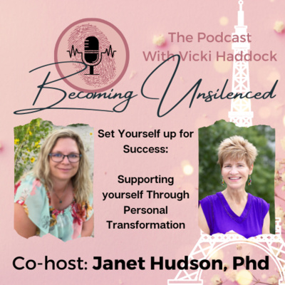 21: BU 21 Set yourself up for Success! Supporting yourself through personal transformation with Co-host Janet Hudson