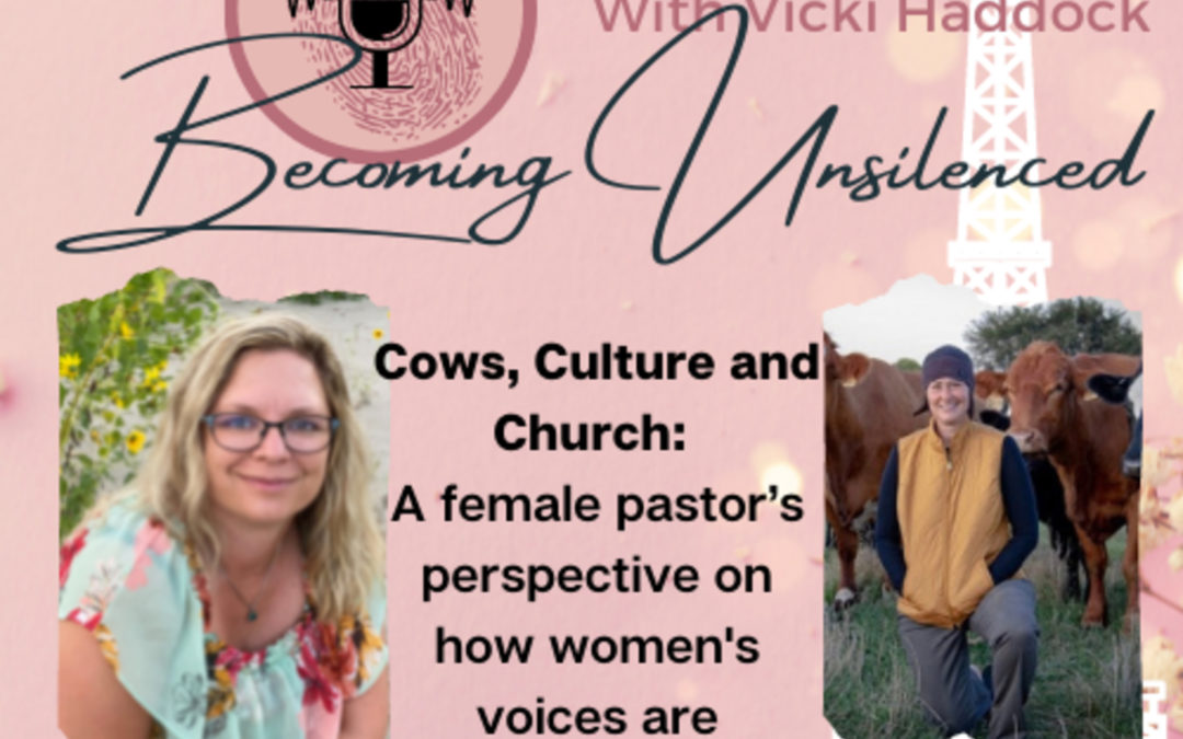 22: BU #22 Cows Culture and Church: A female pastor’s perspective on how culture and religion silence women! with Pastor Melanie Miller