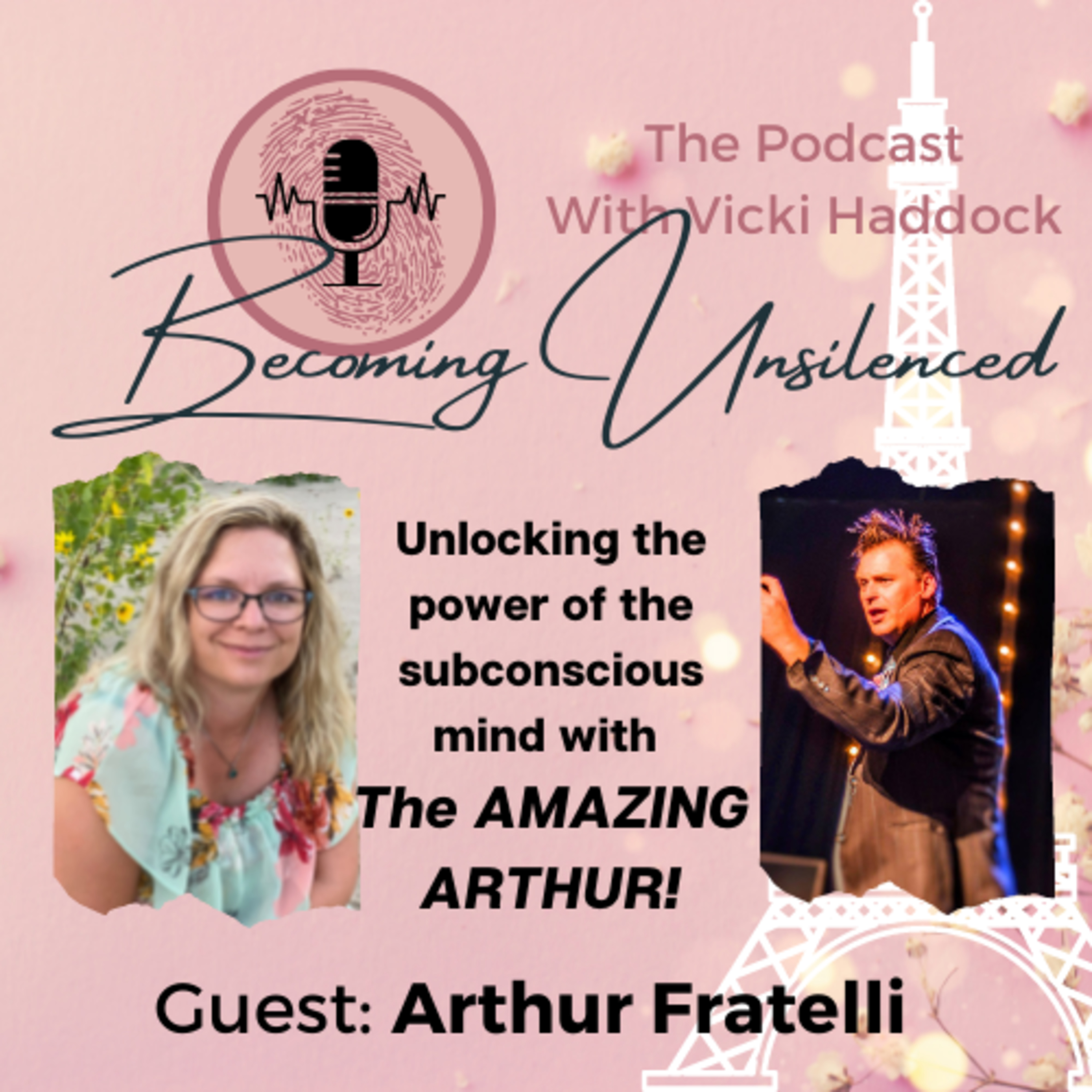 23: BU E:23 Unlocking the Power of the Subconscious with Amazing Arthur – Stage Hypnotist | Guest Arthur Fratelli