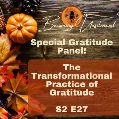 27: BU2 EPS 27 GRATITUDE SPECIAL! STORIES OF THE TRANSFORMATIVE POWER OF GRATITUDE!